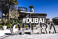 Hashtag Dubai Opera in Dubai.