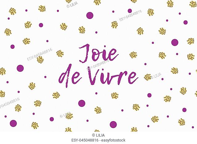 Mardi gras greeting card with text, violet and gold dots. English translation - Enjoy your life