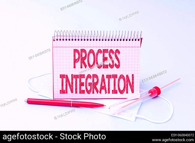 Inspiration showing sign Process Integration, Word Written on Connectivity of Systems Services and Information Writing Important Medical Notes Laboratory...