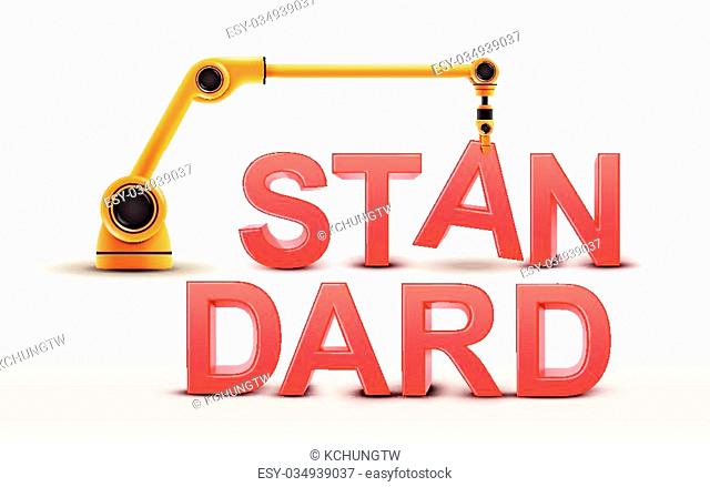 industrial robotic arm building STANDARD word on white background