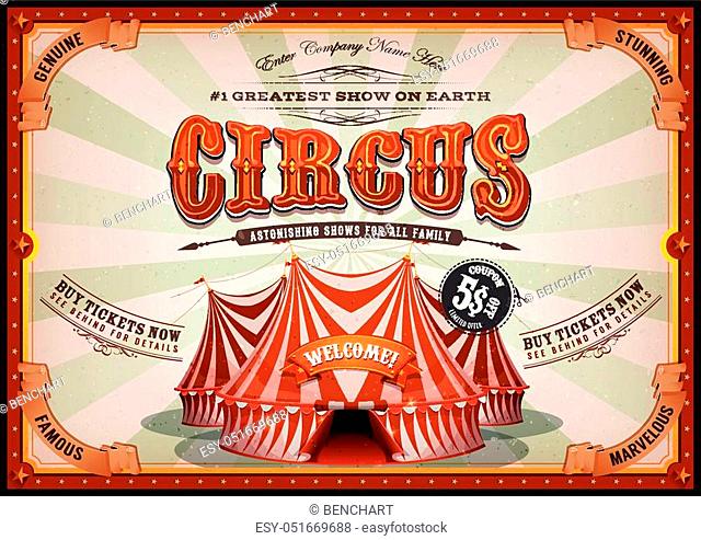 Illustration of retro and vintage horizontal circus poster background, with marquee, big top, elegant titles and grunge texture for arts festival events and...