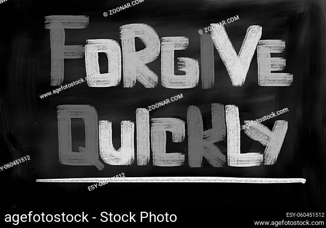 Forgive Quickly Concept