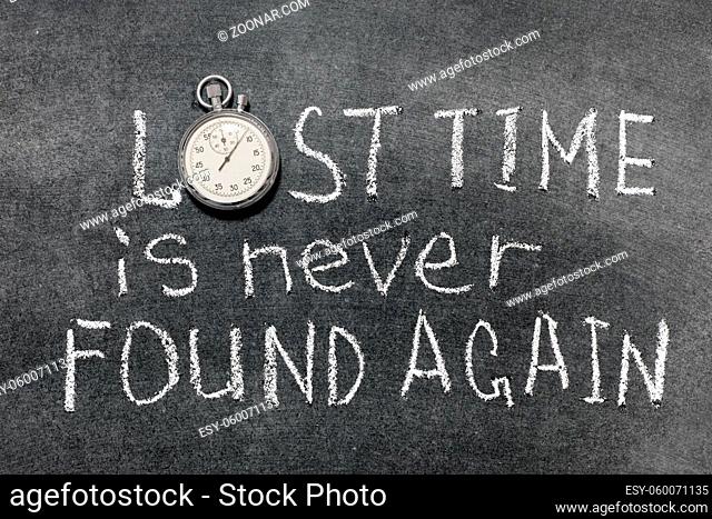 lost time is never found again interpretation with vintage precise stopwatch used instead of O