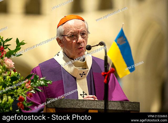 Cardinal and Archbishop Jozef De Kesel pictured at a Mass For Peace to express support for the Ukrainian population and denouncing the Russian invasion