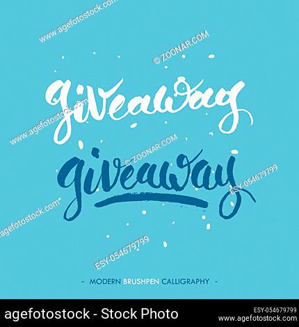 Giveaway words, writing with black ink and brush. Modern brushpen calligraphy style. Vector illustration with blue background