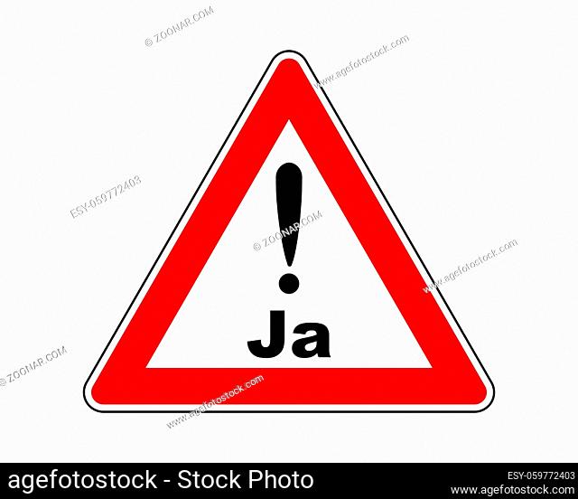 Warnschild Ja mit Ausrufezeichen - Attention sign ja with exclamation mark
