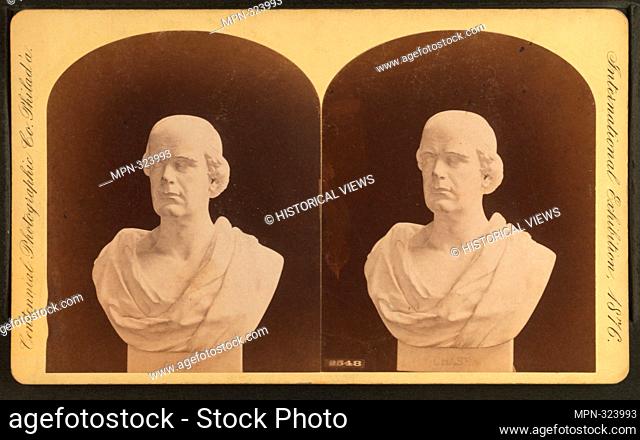 Bust of Chase. Centennial Photographic Co. (Photographer). Robert N. Dennis collection of stereoscopic views United States States Pennsylvania