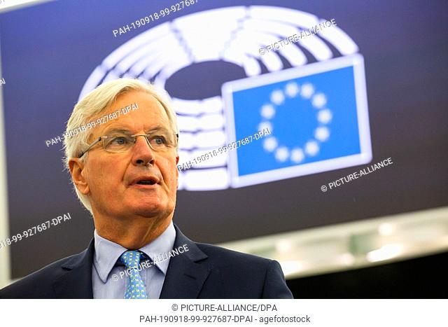 18 September 2019, France (France), Straßburg: Michel Barnier, the European Commission's representative for the negotiations on the United Kingdom's withdrawal...