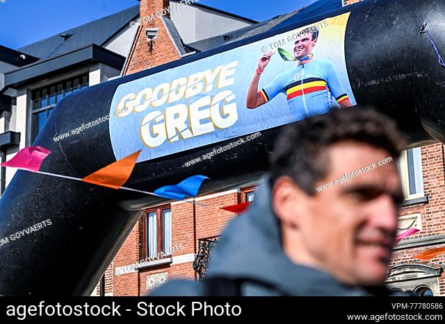 Illustration picture shows a 'Goodbye Greg' banner during a farewell event 'Goodbye Greg' for cyclist Van Avermaet, in Dendermonde