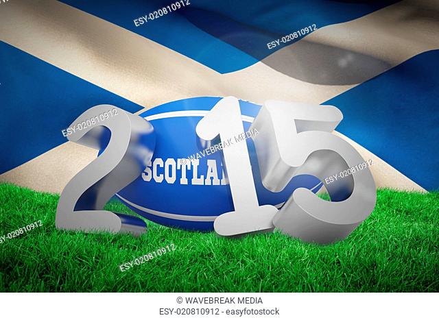 Composite image of scotland rugby 2015 message