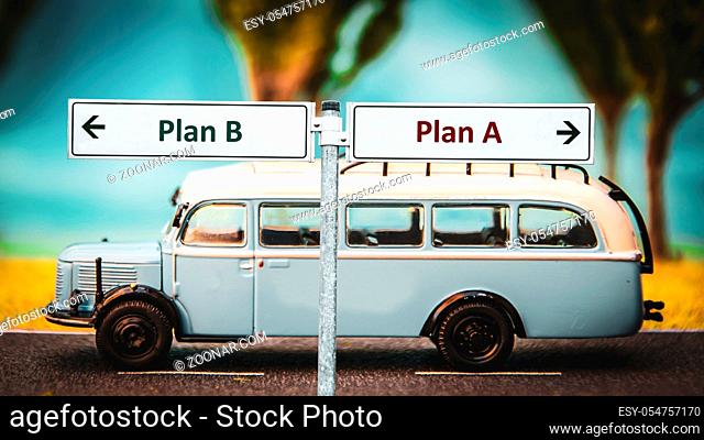 Street Sign the Direction Way to Plan B versus Plan A