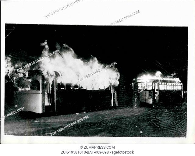 Oct. 10, 1958 - They Show Their 'Loyalty' To The Peronist Regime - In Buenos Aires, By Burning The Trams: October 17th. - the 'Ex-Day of Loyalty' to former...