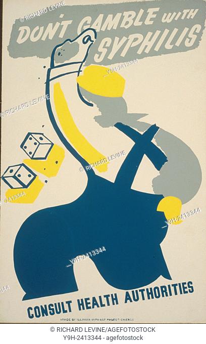 Posters encouraging the fight against syphilis by the Work Projects Administration WPA produced between 1936 and 1943