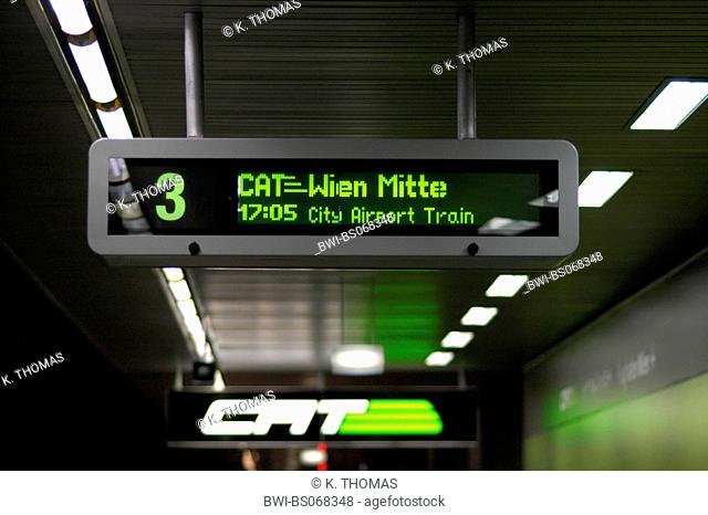 Vienna, City Airport Train, CAT, schedule board., Wien Mitte, Austria, Vienna, traffic, City Airport Train - CAT