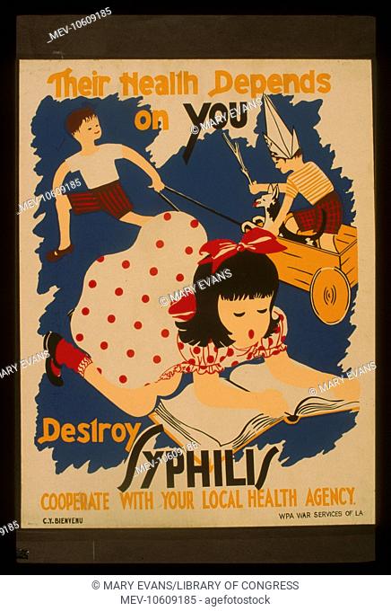 Their health depends on you Destroy syphilis . Poster promoting eradication of syphilis, showing children playing and reading