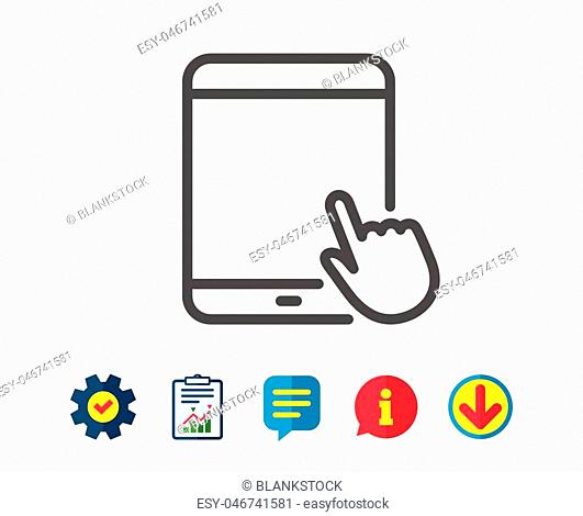 Tablet PC icon. Mobile Device with Hand cursor sign. Touchscreen gadget symbols. Report, Service and Information line signs