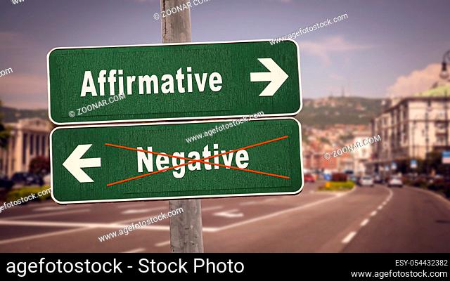Street Sign theDirection Way to Affirmative versus Negative