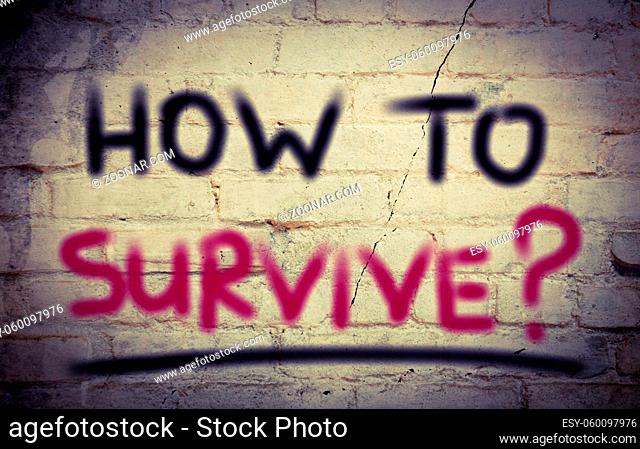 How To Survive Concept