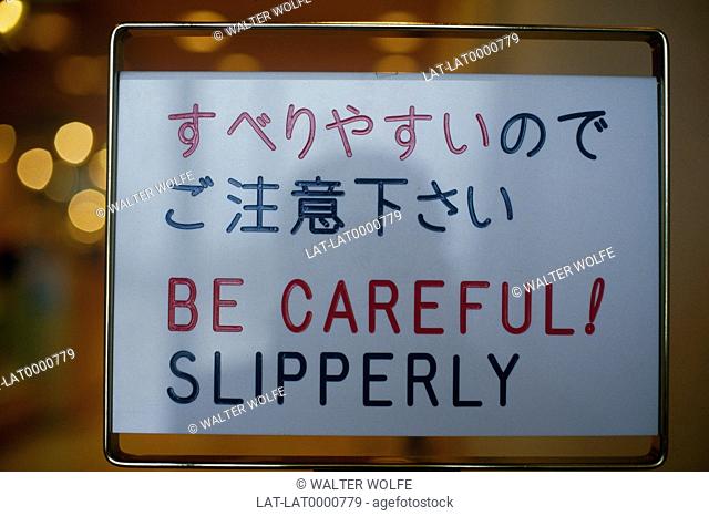 Hotel sign: Be careful! Slipperly