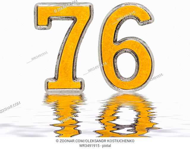 Numeral 76, seventy six, reflected on the water surface, isolated on white, 3d render