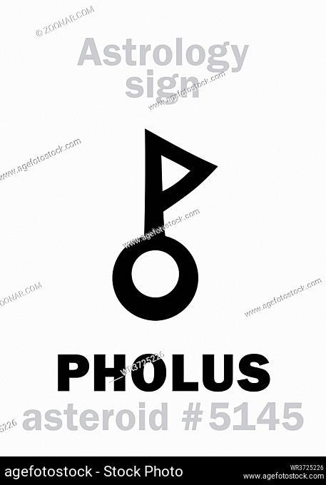 Astrology Alphabet: PHOLUS, asteroid #5145. Hieroglyphics character sign (symbol, proposed in the late 1990's)