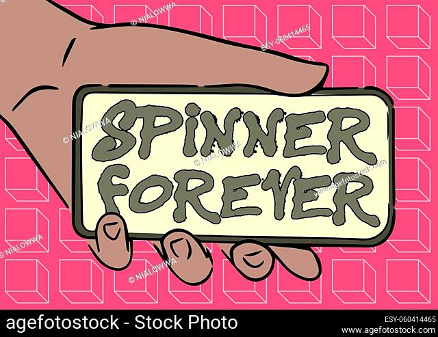 Conceptual display Spinner Forever, Word for stress reliever for showing who tend to fidget Flat top Adult Hand Illustration Holding Mobile Showing New...