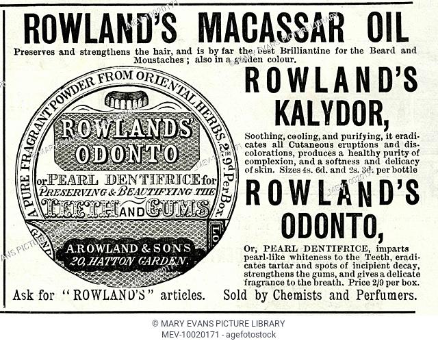 Rowland's Macassar Oil: - 'Preserves and strengthens the hair, and is by far the brilliantine for the beard and moustaches; also golden colour
