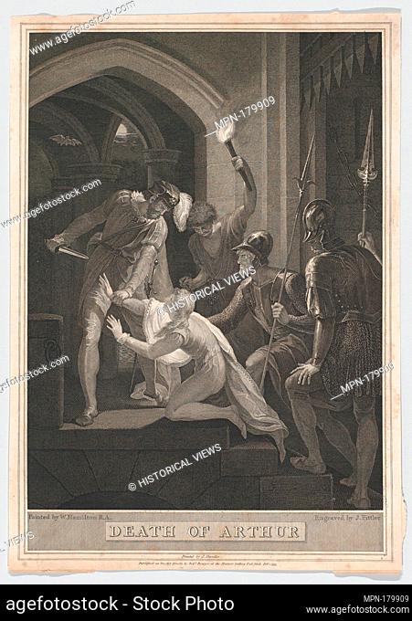The Death of Arthur. Engraver: James Fittler (British, London 1758-1835 Middlesex); Artist: After William Hamilton (British