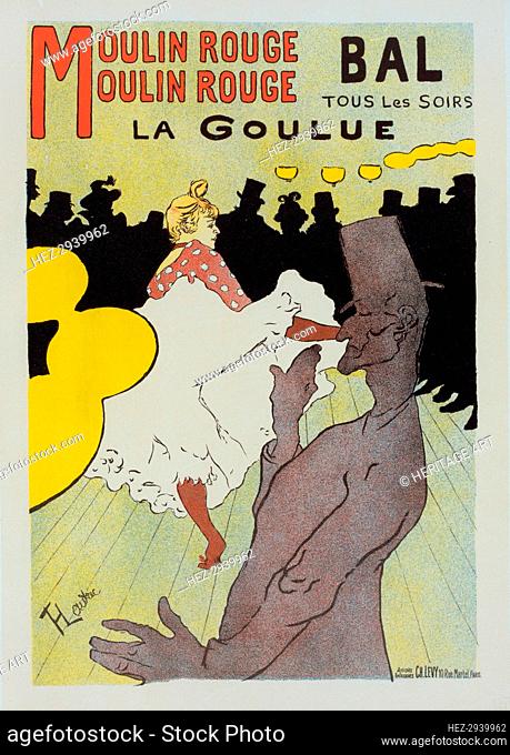 Affiche pour le Moulin Rouge la Goulue., c1898. Creator: Henri de Toulouse-Lautrec