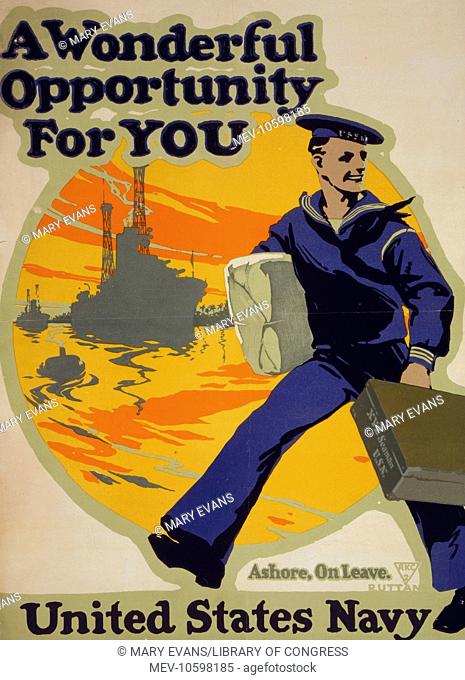 A wonderful opportunity for you - United States Navy. Poster showing a sailor striding briskly with his duffle and suitcase; ships and palm trees in the...