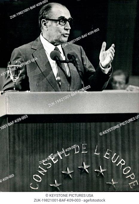 Oct. 01, 1982 - President Francois Mitterrand went to Strasbourg yesterday where he gave an important speech in front of the European Council