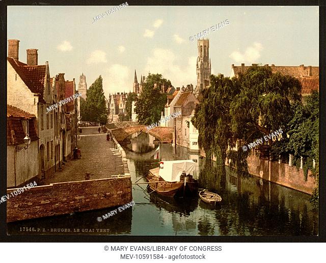 Quai vert, Bruges, Belgium. Date between ca. 1890 and ca. 1900