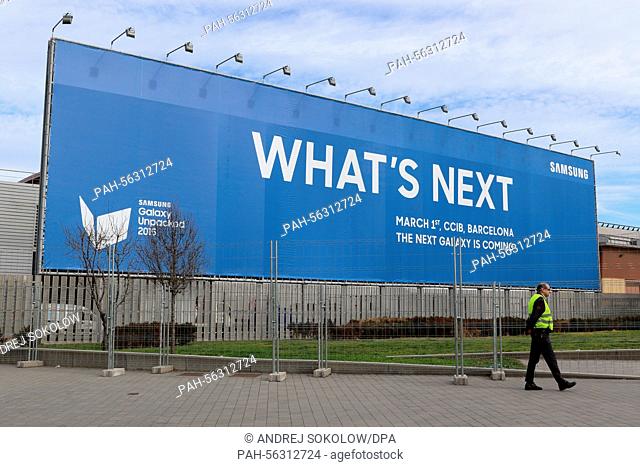 Billboards announce a new device by smartphone manufacturer Samsung, which is due to be presented on 1 March 2015, next to the exhibition centre before the...