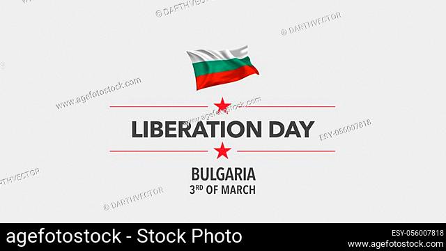 Bulgaria liberation day greeting card, banner, vector illustration. Bulgarian holiday 3rd of March design element with waving flag as a symbol of independence
