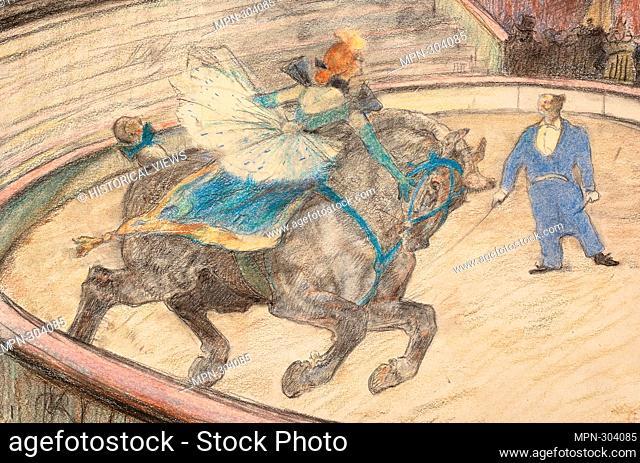 Author: Henri de Toulouse-Lautrec. At the Circus: Work in the Ring - 1899 - Henri de Toulouse-Lautrec French, 1864-1901. Charcoal, pastel, and black chalk