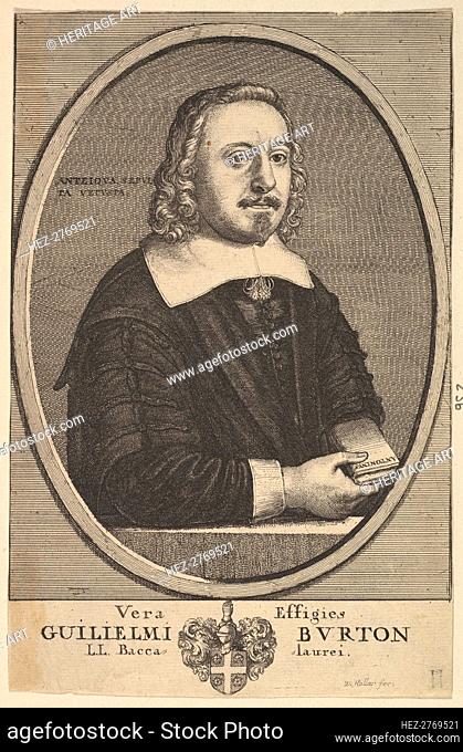 Vera Effigies Guilielmi Burton / L.L. Baccalaurei, 1657-58. Creator: Wenceslaus Hollar