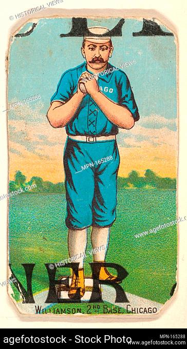 Williamson, 2nd Base, Chicago, from the Gold Coin Tobacco Issue. Publisher: D. Buchner & Co., New York (American, 19th century); Date: 1887; Medium: Commercial...