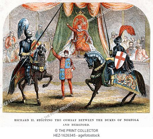 Richard II stopping the combat between the Dukes of Norfolk and Hereford, 1398. The king intervening in the blood feud between Henry Bolingbroke