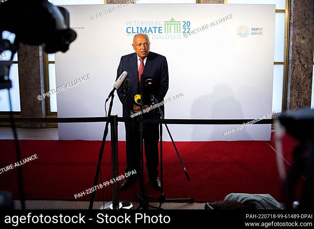 18 July 2022, Berlin: Samih Schukri, Foreign Minister of Egypt, gives a press statement before the start of the Petersberg Climate Dialogue at the Federal...