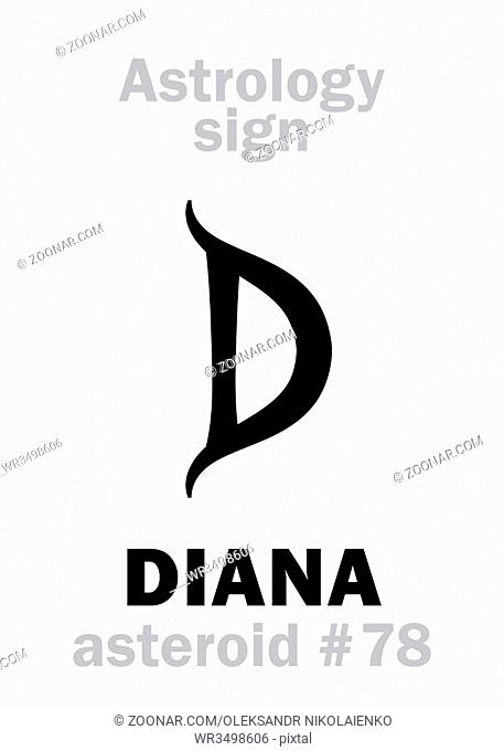 Astrology Alphabet: DIANA, asteroid #78. Hieroglyphics character sign (single symbol)