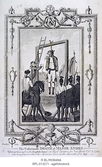 The unfortunate death of Major Andre. English soldier hanged as a spy, 1780, during the American War of Independance. Image taken from The New impartial and...