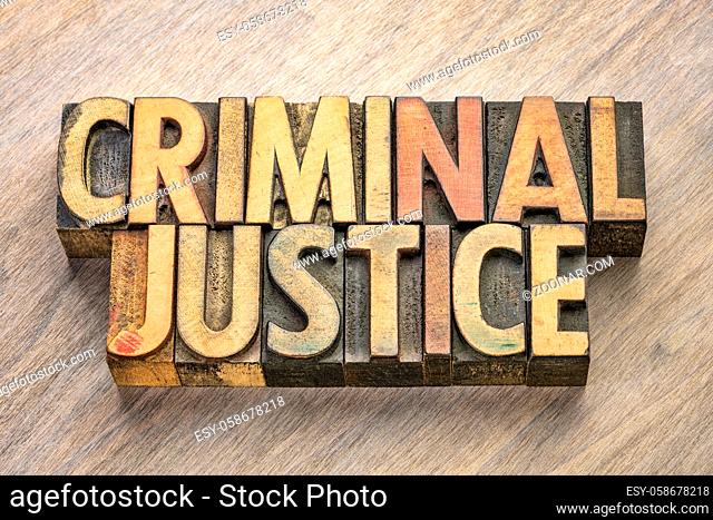 criminal justice word abstract in vintage letterpress wood type