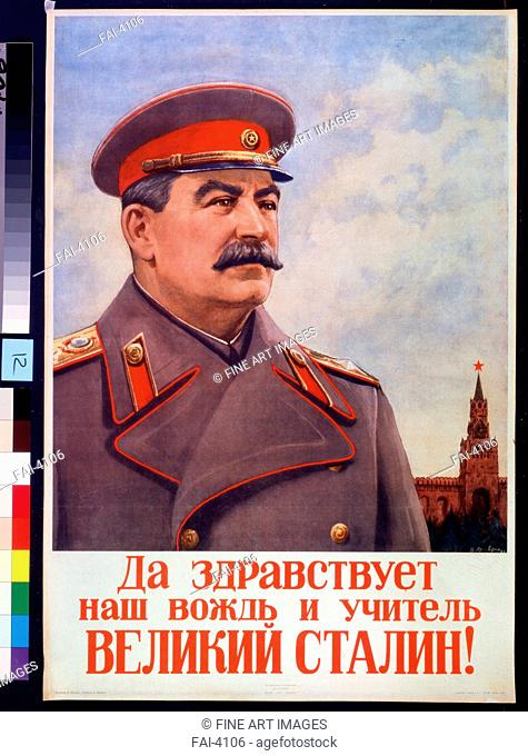 Long live our leader and teacher, the Great Stalin! (Poster). Pravdin, Vladislav Grigoryevich (*1916). Lithograph. Soviet political agitation art