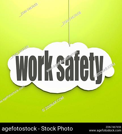 White cloud with work safety image with hi-res rendered artwork that could be used for any graphic design