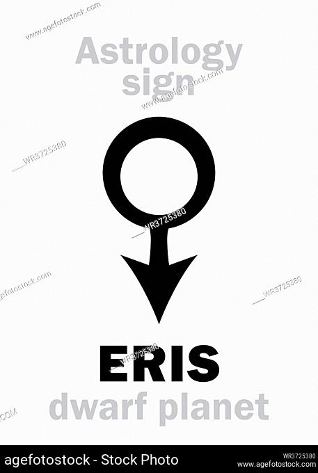 Astrology Alphabet: ERIS, most massive and second-largest superdistant dwarf planet. Hieroglyphics character sign (astrological symbol)