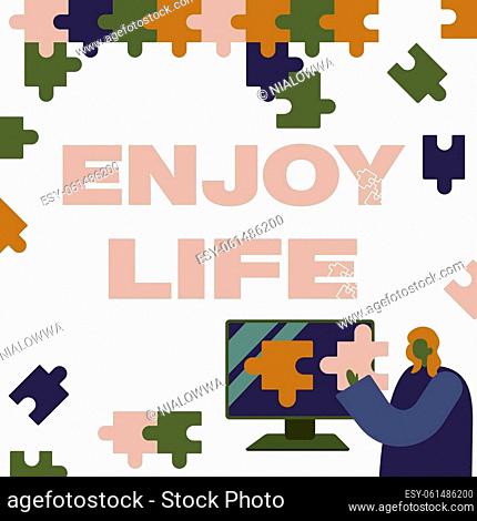 Handwriting text Enjoy Life, Concept meaning Any thing, place, food or person, that makes you relax and happy Lady Holding Puzzle Piece Representing Innovative...