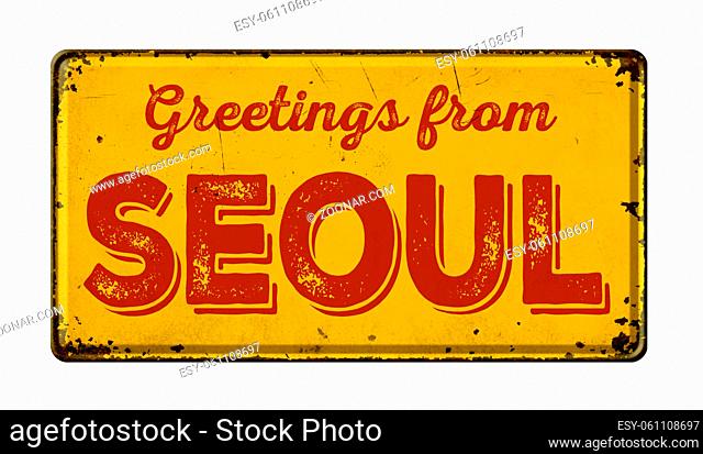 Vintage metal sign on a white background - Greetings from Seoul