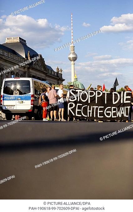 18 June 2019, Berlin: ""Stop right-wing violence"" is written on a banner at a rally against right-wing violence and on the occasion of the murder of the Kassel...