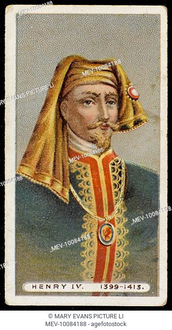 HENRY IV OF ENGLAND (1366 - 1413) King of England (1399-1413)