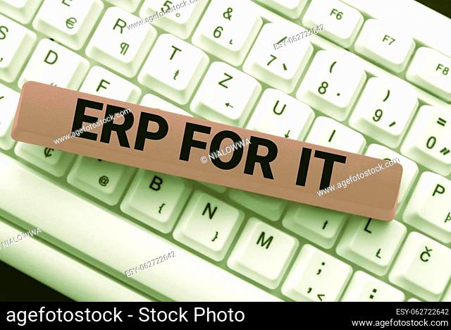 Hand writing sign Erp For It, Business overview Enterprise resource planning software for integrate applications